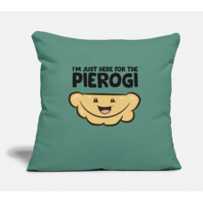 Funny Pierogi Lover I'M Just Here For The Pierogi Cypress Green Pillow